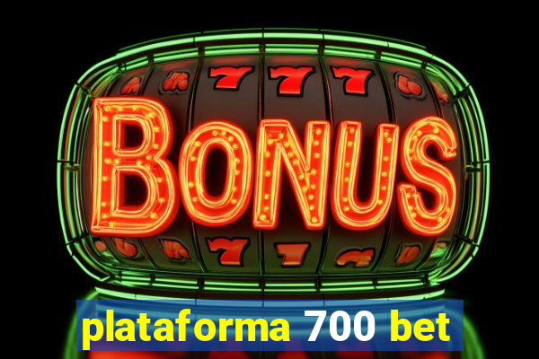 plataforma 700 bet